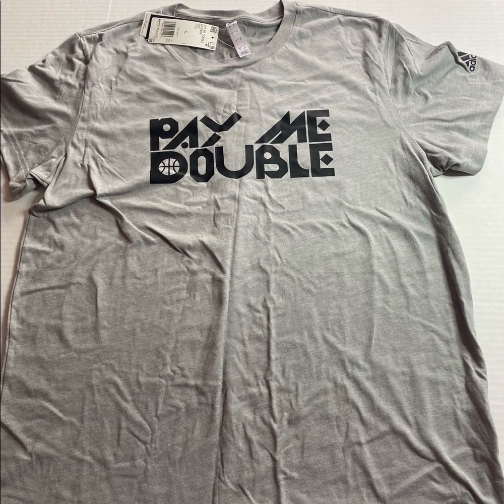 Pay me double Adidas T shirt